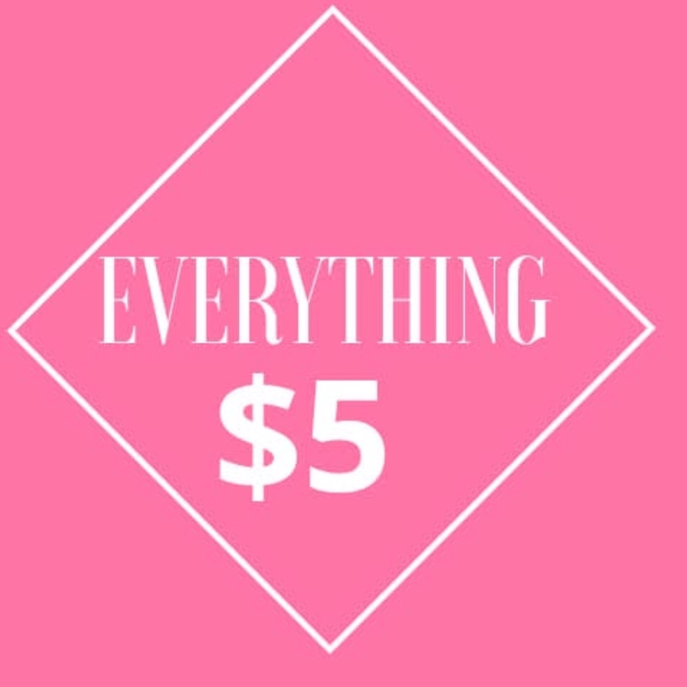 Everything $5 no matter the price listed!  Just offer $5 and I will except!